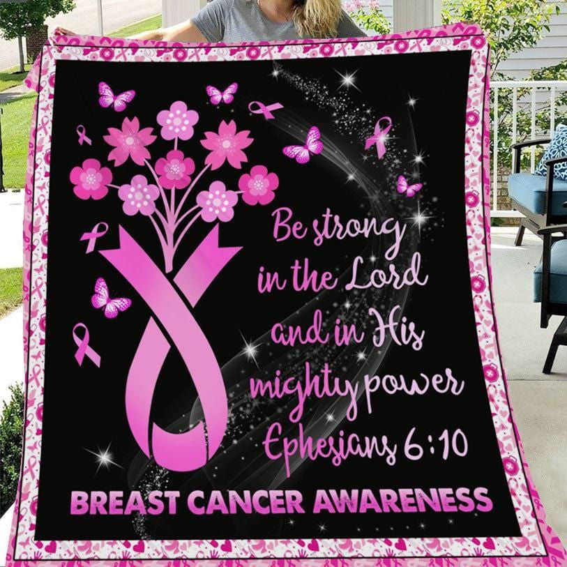 Be Strong In The Lord, Pink Flower Ribbon, Breast Cancer Awareness Blanket, Fleece & Sherpa Quilt QUY4479