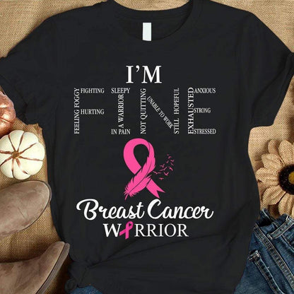 I'm Fine, Pink Ribbon, Support Warrior, Breast Cancer Survivor Awareness T Shirt