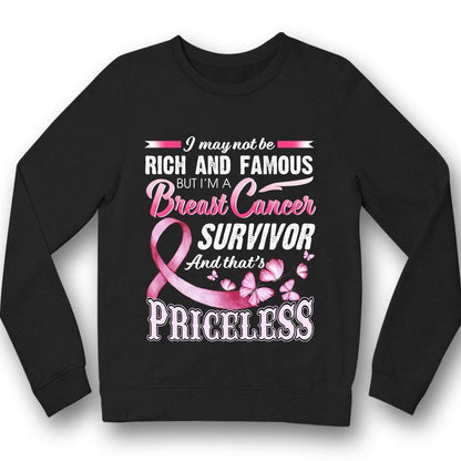 Breast Cancer Survivor Shirt I May Not Be Rich Famous YVT0807