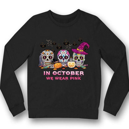 In October We Wear Pink, Breast Cancer Awareness Support Shirt, Skull Halloween THAOVTT772