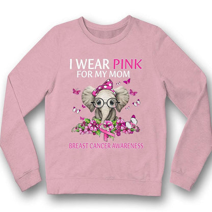 I Wear Pink For My Mom, Ribbon Elephant, Breast Cancer Survivor Awareness Shirt YVT0815