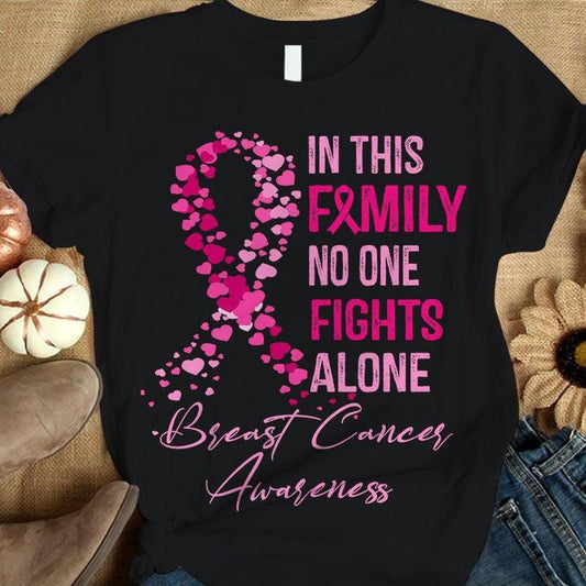 In This Family No One Fights Alone, Breast Cancer Shirts For Family Ribbon THAOVTT802