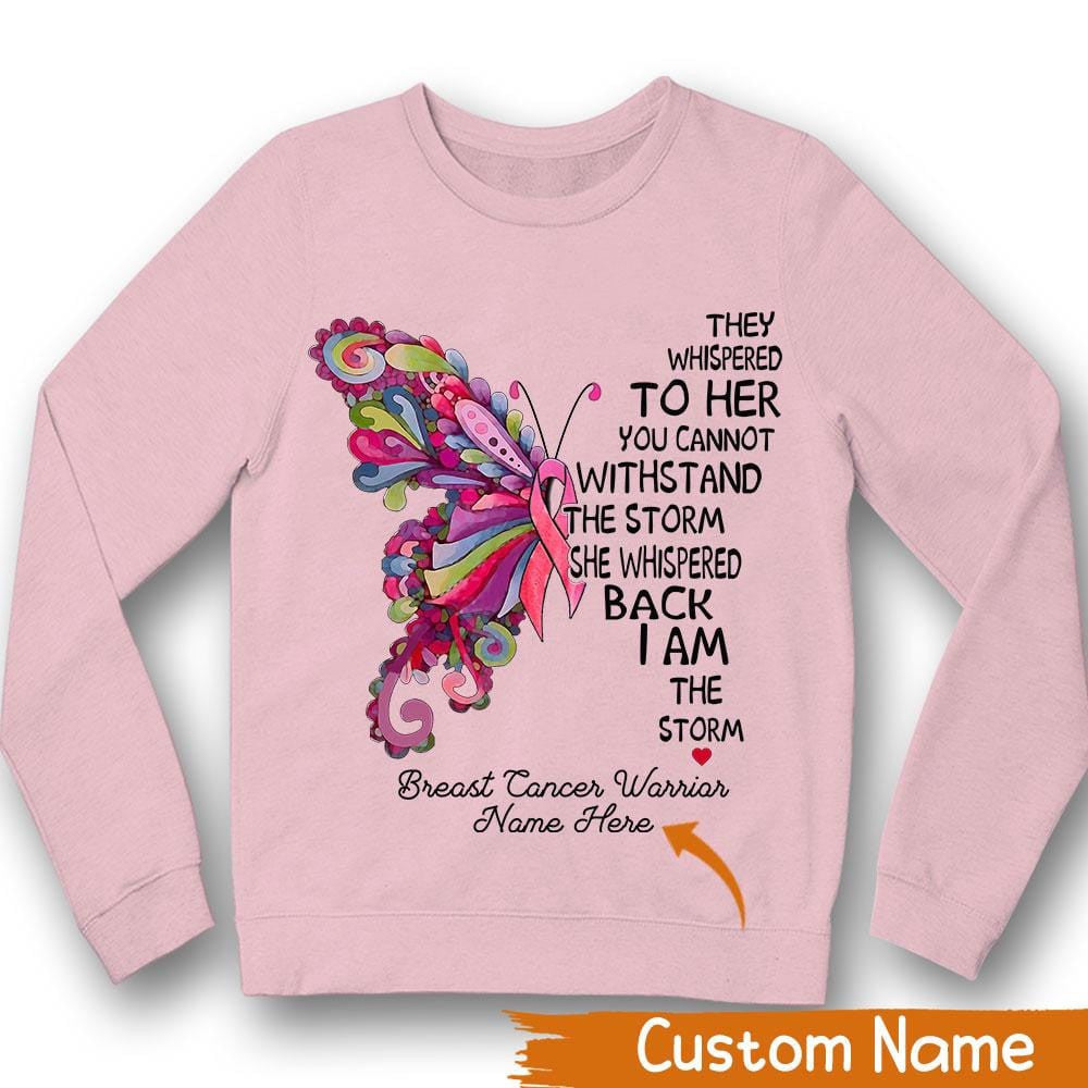 Personalized Breast Cancer Warrior, I Am The Storm, Pink Butterfly, Custom Breast Cancer Awareness Shirt YVT0823