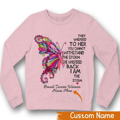 Personalized Breast Cancer Warrior, I Am The Storm, Pink Butterfly, Custom Breast Cancer Awareness Shirt YVT0823