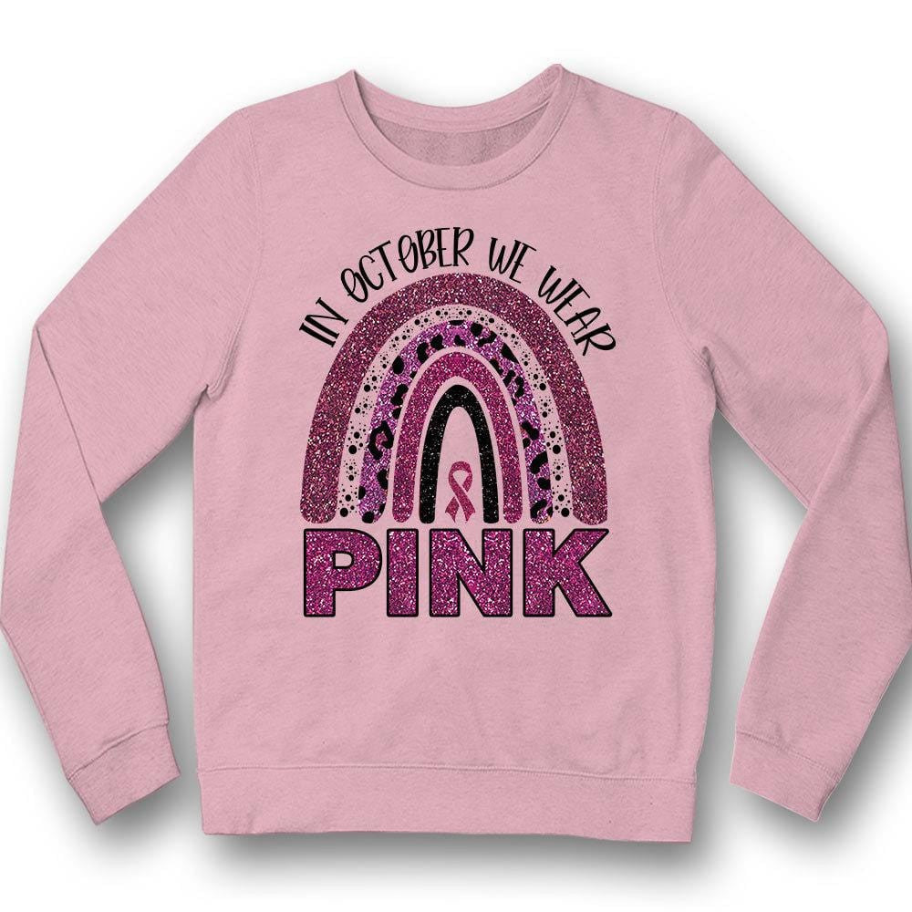 Breast Cancer Awareness Month Shirts Rainbow In October We Wear Pink THAOVTT799