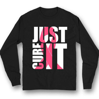 Breast Cancer Warrior Awareness Shirt, Just Cure It, Pink Ribbon YVT0986