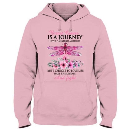 Breast Cancer Is A Journey, I Choose To Love Life Hate The Disease, Pink Ribbon Dragonfly, Breast Cancer Awareness Shirt QUY3128