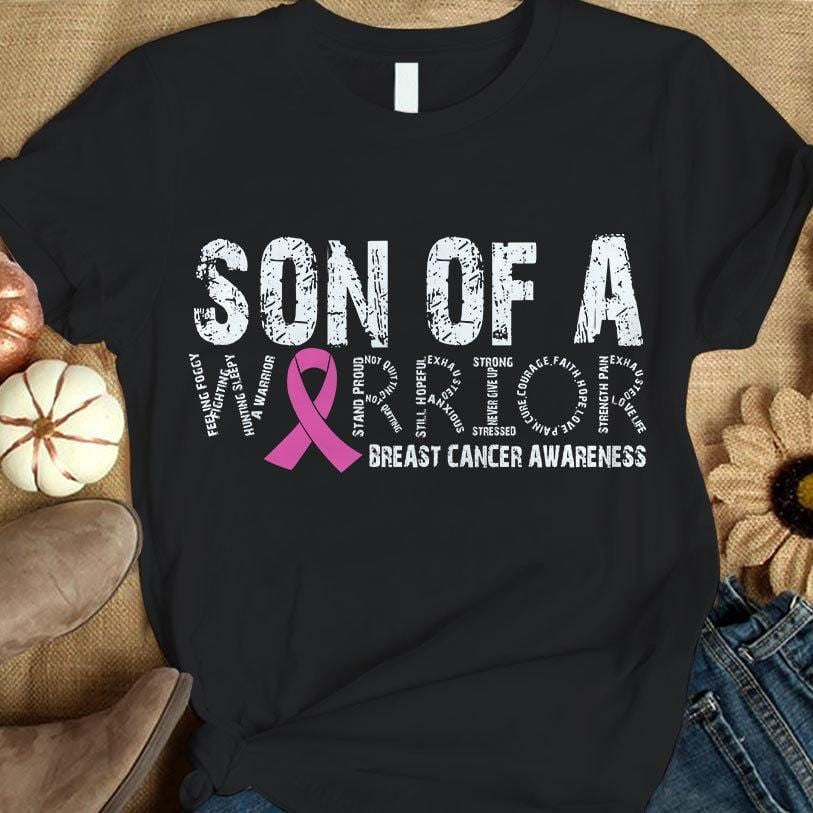 Son Of A Warrior, Pink Ribbon, Breast Cancer Survivor Awareness Shirt THAOVTT775