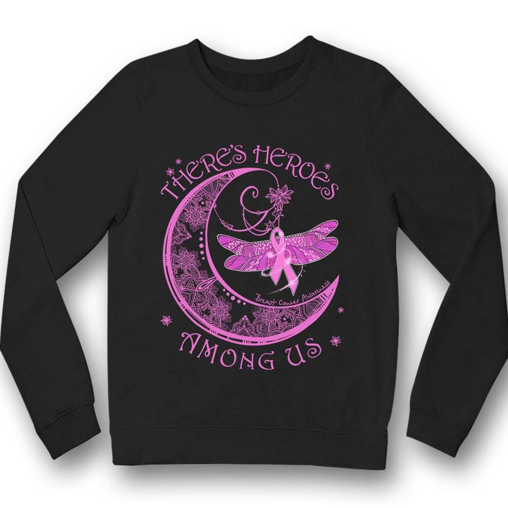 There's Heroes Among Us, Breast Cancer Sayings Awareness Shirt YVT0816