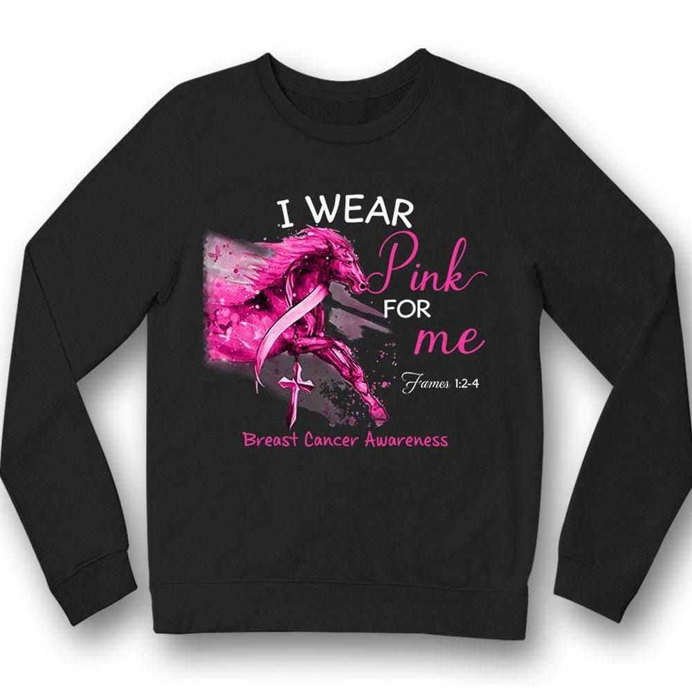 I Wear Pink For Me, Pink Ribbon Horse, Breast Cancer Survivor Awareness Shirt TH3415