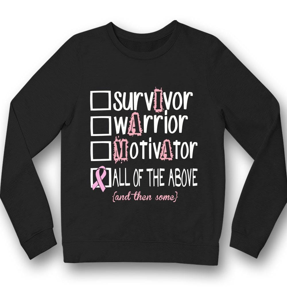 Survivor Warrior Motivator, Breast Cancer Sayings Awareness Shirt, Pink Ribbon THAOVTT398