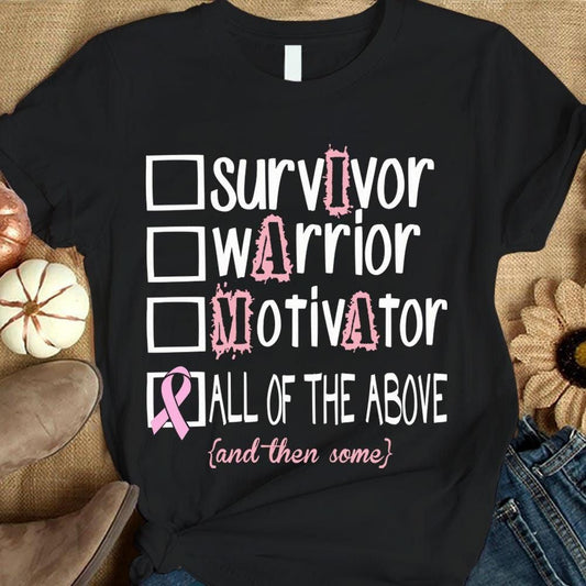 Survivor Warrior Motivator, Breast Cancer Sayings Awareness Shirt, Pink Ribbon THAOVTT398