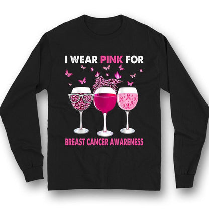 Breast Cancer Sayings Awareness Shirt, I Wear Pink, Ribbon Butterfly Goblet QUY2136