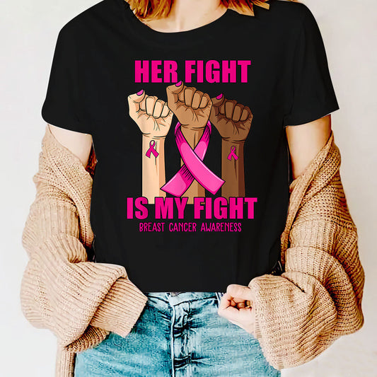 Hand Her Fight Is My Fight Breast Cancer Awareness Month T-Shirt THAOVTT1013